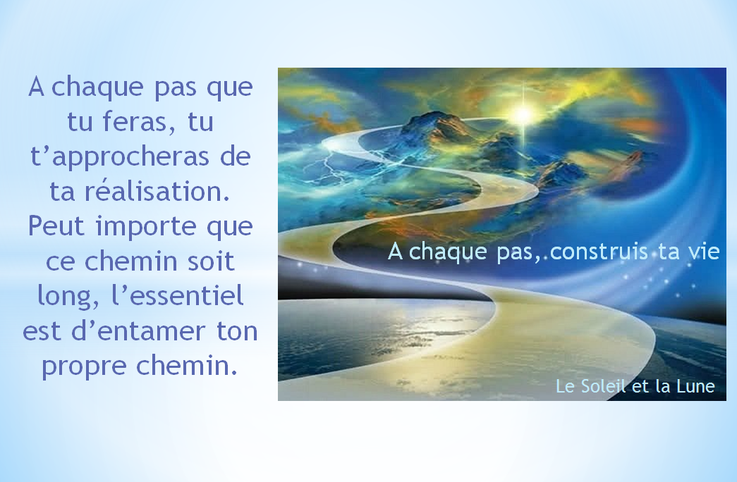 A chaque pas construis ta vie